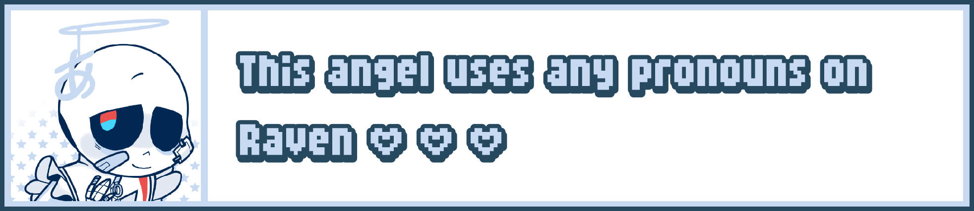 userbox description: light blue borders and a dark blue underline, the icon is one of my old echoi style imitation drawing features Raven in mizuiro clothing. Text is colored in light blue and has dark blue borders/shadow, uses a bold and pixelate font, an