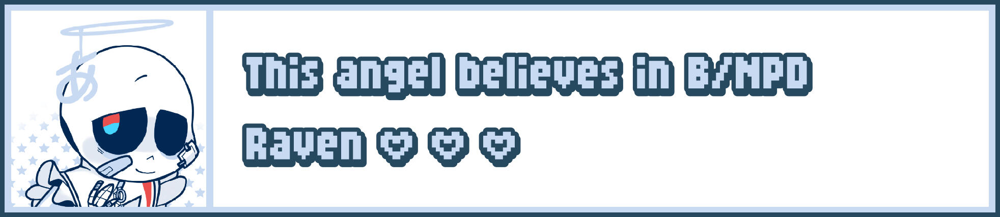 userbox description: light blue borders and a dark blue underline, the icon is one of my old echoi style imitation drawing features Raven in mizuiro clothing. Text is colored in light blue and has dark blue borders/shadow, uses a bold and pixelate font, an